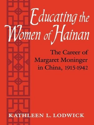 cover image of Educating the Women of Hainan